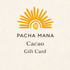 Pacha Mana Gift Card